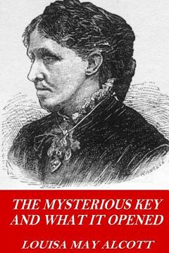 portada The Mysterious Key and What it Opened (en Inglés)