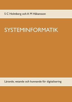 portada Systeminformatik: Lärande, vetande och kunnande för digitalisering (en Sueco)
