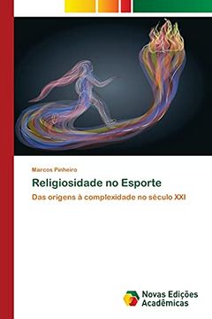 portada Religiosidade no Esporte: Das Origens à Complexidade no Século xxi (in Portuguese)