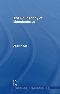 portada Philosophy of Manufactures (en Inglés)