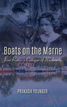 portada Boats on the Marne: Jean Renoir's Critique of Modernity (in English)