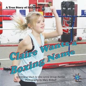 portada Claire Wants a Boxing Name: A True Story of Inclusion (in English)