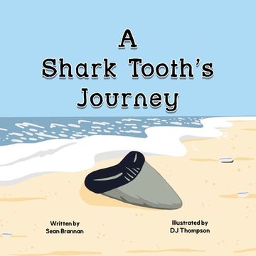 portada A Shark Tooth's Journey (en Inglés)