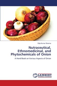 portada Nutraceutical, Ethnomedicinal, and Phytochemicals of Onion (in English)