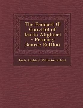 portada The Banquet (Il Convito) of Dante Alighieri (in Italian)
