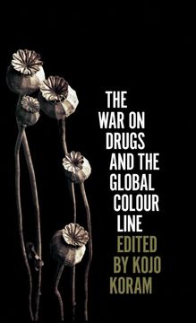 portada The war on Drugs and the Global Colour Line (en Inglés)