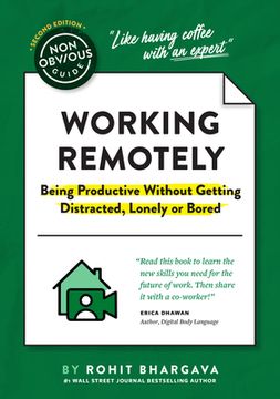 portada The Non-Obvious Guide to Working Remotely (Being Productive Without Getting Distracted, Lonely or Bored) (Non-Obvious Guides) (in English)