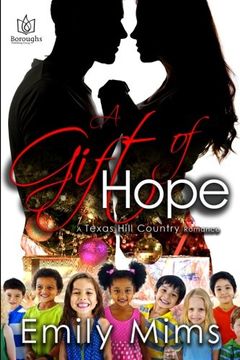 portada A Gift of Hope: Volume 6 (Texas Hill Country)