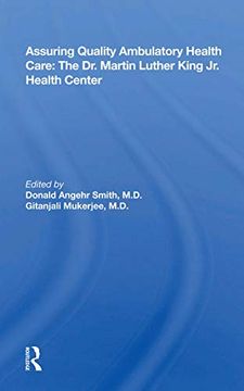 portada Assuring Quality Ambulatory Health Care: The Martin Luther King jr. Health Center (en Inglés)
