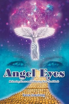 portada Angel Eyes: Releasing Fears and Following Your Soul Path (in English)