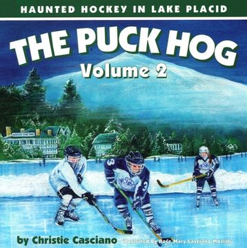 portada The Puck Hog: Haunted Hockey in Lake Placid (en Inglés)