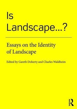 portada Is Landscape...?: Essays On The Identity Of Landscape
