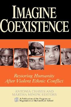 portada imagine coexistence: restoring humanity after violent ethnic conflict (en Inglés)