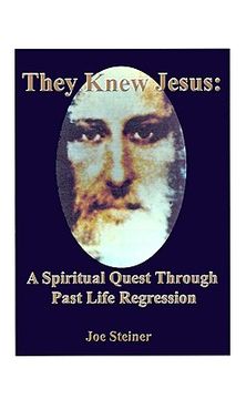 portada they knew jesus: a spiritual quest through past life regression (en Inglés)