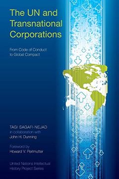 portada The un and Transnational Corporations: From Code of Conduct to Global Compact (United Nations Intellectual History Project Series) (in English)