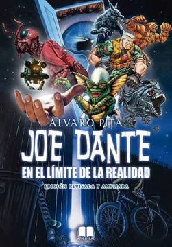 portada Joe Dante: En el Límite de la Realidad (Edición Revisada y Ampliada)