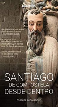 portada Santiago de Compostela Desde Dentro