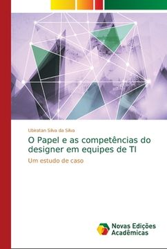 portada O Papel e as Competências do Designer em Equipes de ti (en Portugués)