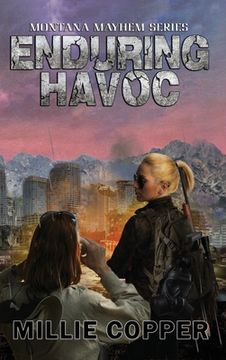 portada Enduring Havoc: Montana Mayhem Book 6 America's New Apocalypse (en Inglés)