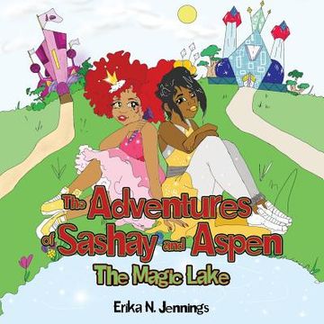 portada The Adventures of Sashay and Aspen: The Magic Lake (en Inglés)