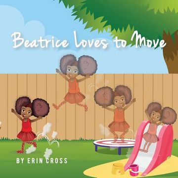portada Beatrice Loves to Move (en Inglés)