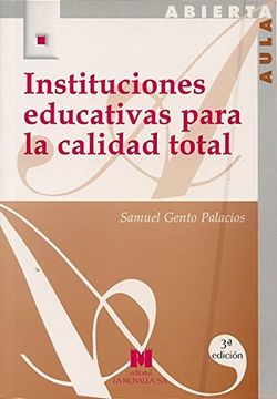 portada Instituciones Educativas Para la Calidad Total: (Configuración de un Modelo Organizativo) (in Spanish)