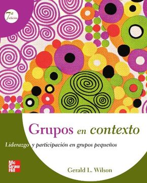 portada Grupos en Contexto: Liderazgo y Participacion en Pequeños Grupos Pequeños