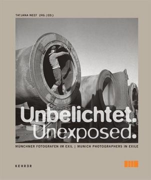 portada Unbelichtet: Münchner Fotografen im Exil (in German)