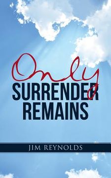 portada Only Surrender Remains (en Inglés)