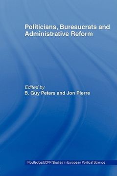 portada politicians, bureaucrats and administrative reform (in English)