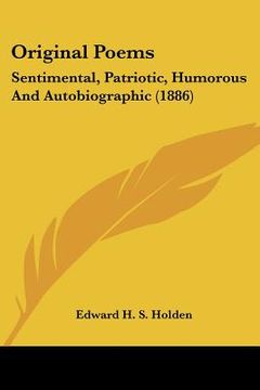 portada original poems: sentimental, patriotic, humorous and autobiographic (1886) (in English)