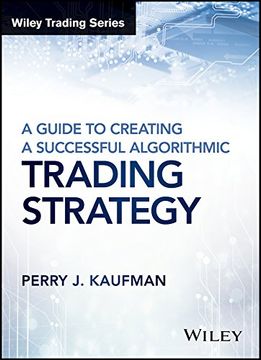 portada A Guide to Creating a Successful Algorithmic Trading Strategy (Wiley Trading)