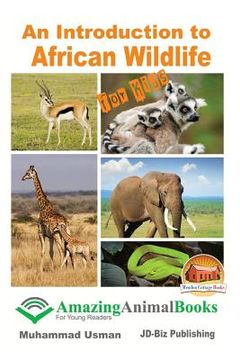 portada An Introduction to African Wildlife for Kids (en Inglés)