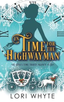 portada In Time for the Highwayman: A Christmas Time Travel Romance (en Inglés)
