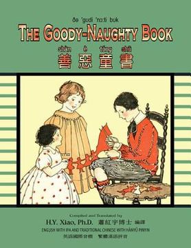 portada The Goody-Naughty Book (Traditional Chinese): 09 Hanyu Pinyin with IPA Paperback B&w