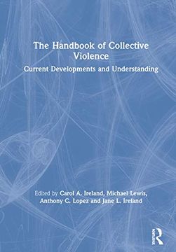 portada The Handbook of Collective Violence: Current Developments and Understanding (en Inglés)