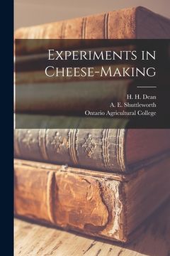 portada Experiments in Cheese-making [microform] (en Inglés)