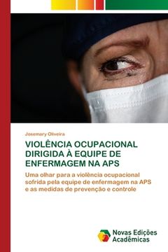 portada Violência Ocupacional Dirigida À Equipe de Enfermagem Na APS (en Portugués)