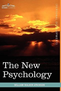 portada the new psychology: its message, principles and practice (en Inglés)