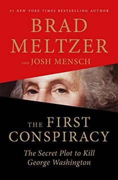 portada The First Conspiracy: The Secret Plot to Kill George Washington (in English)