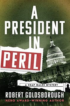 portada A President in Peril (The Snap Malek Mysteries) (en Inglés)