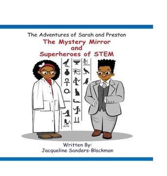 portada The Adventures of Sarah and Preston: The Mystery Mirror and Superheroes of STEM (en Inglés)