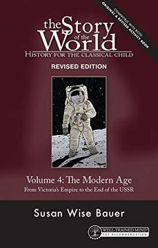 portada Story of the World, Vol. 4 Revised Edition: History for the Classical Child: The Modern age (in English)