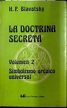 portada La Doctrina Secreta, Vol. 2 Simbolismo Arcaico Universal Síntesis de la Ciencia,Religión,Filosofía