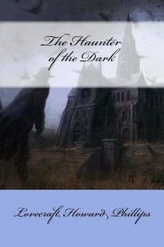 portada The Haunter of the Dark (en Inglés)