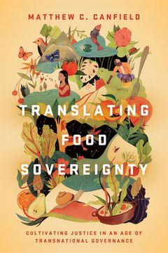 portada Translating Food Sovereignty: Cultivating Justice in an age of Transnational Governance (en Inglés)