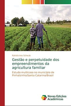 portada Gestão e Perpetuidade dos Empreendimentos da Agricultura Familiar: Estudo Multicaso no Município de Pinhalzinho