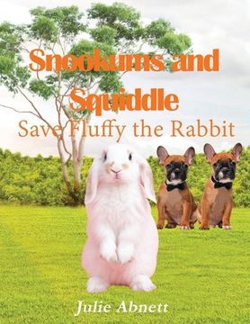 portada Snookums and Squiddle: Save Fluffy the Rabbit