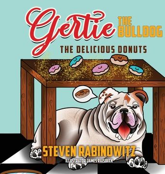portada Gertie the Bulldog: The Delicious Donuts (en Inglés)