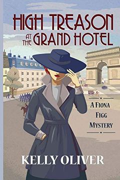 portada High Treason at the Grand Hotel: A Fiona Figg Mystery (2) (in English)
